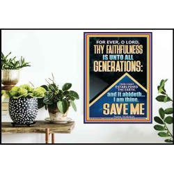 THY FAITHFULNESS IS UNTO ALL GENERATIONS O LORD  Biblical Art Poster  GWPOSTER12208  "24X36"