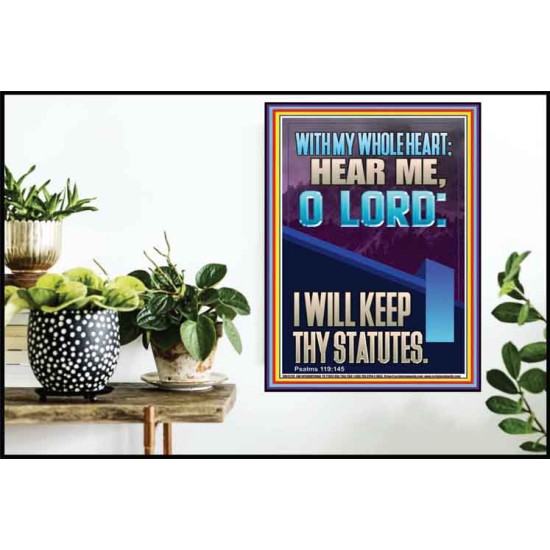 WITH MY WHOLE HEART I WILL KEEP THY STATUTES O LORD   Scriptural Portrait Glass Poster  GWPOSTER12215  