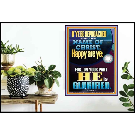 IF YE BE REPROACHED FOR THE NAME OF CHRIST HAPPY ARE YE  Contemporary Christian Wall Art  GWPOSTER12260  
