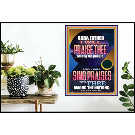 I WILL SING PRAISES UNTO THEE AMONG THE NATIONS  Contemporary Christian Wall Art  GWPOSTER12271  