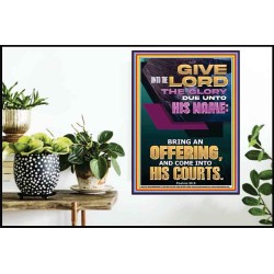 BRING AN OFFERING AND COME INTO HIS COURTS  Christian Paintings  GWPOSTER12275  "24X36"