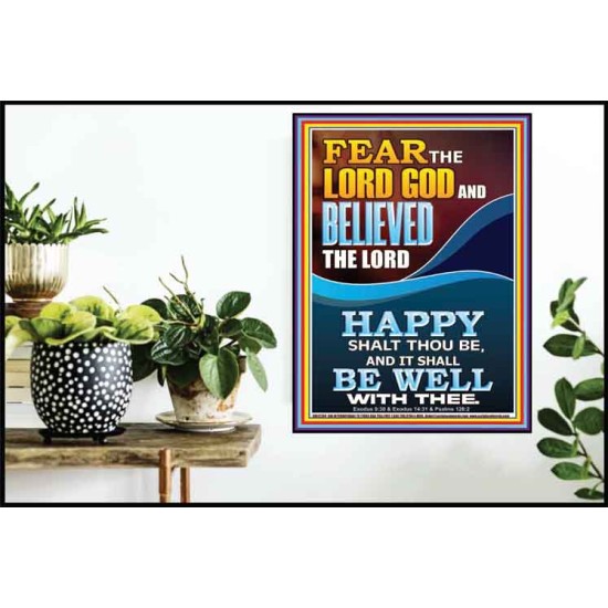 FEAR AND BELIEVED THE LORD AND IT SHALL BE WELL WITH THEE  Scriptures Wall Art  GWPOSTER12284  