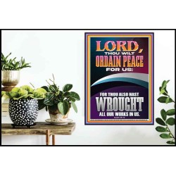 ORDAIN PEACE FOR US O LORD  Christian Wall Art  GWPOSTER12291  "24X36"