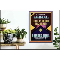 NO GOD BESIDE ME I GIRDED THEE  Christian Quote Poster  GWPOSTER12307  "24X36"