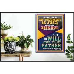 I SEEK NOT MINE OWN WILL BUT THE WILL OF THE FATHER  Inspirational Bible Verse Poster  GWPOSTER12385  "24X36"