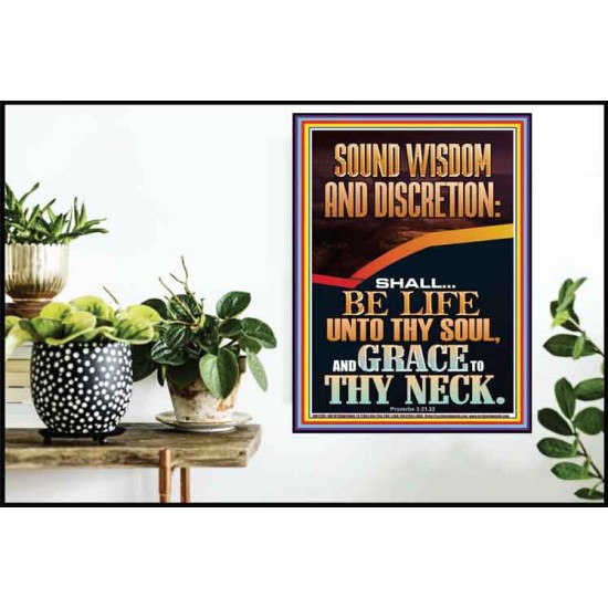 SOUND WISDOM AND DISCRETION SHALL BE LIFE UNTO THY SOUL  Bible Verse for Home Poster  GWPOSTER12391  