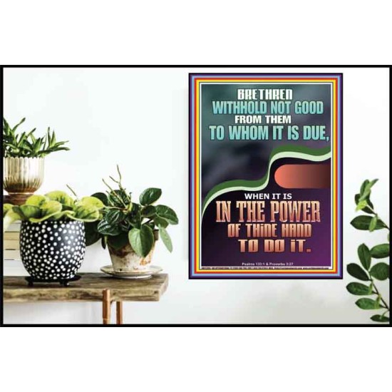 WITHHOLD NOT GOOD FROM THEM TO WHOM IT IS DUE  Printable Bible Verse to Poster  GWPOSTER12395  