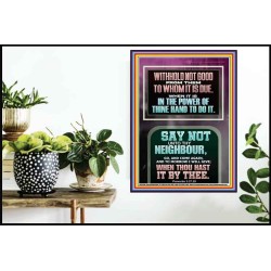 WITHHOLD NOT HELP FROM YOUR NEIGHBOUR WHEN YOU HAVE POWER TO DO IT  Printable Bible Verses to Poster  GWPOSTER12396  "24X36"