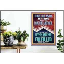 HE THAT LOVETH ANOTHER HATH FULFILLED THE LAW  Unique Power Bible Picture  GWPOSTER12402  "24X36"