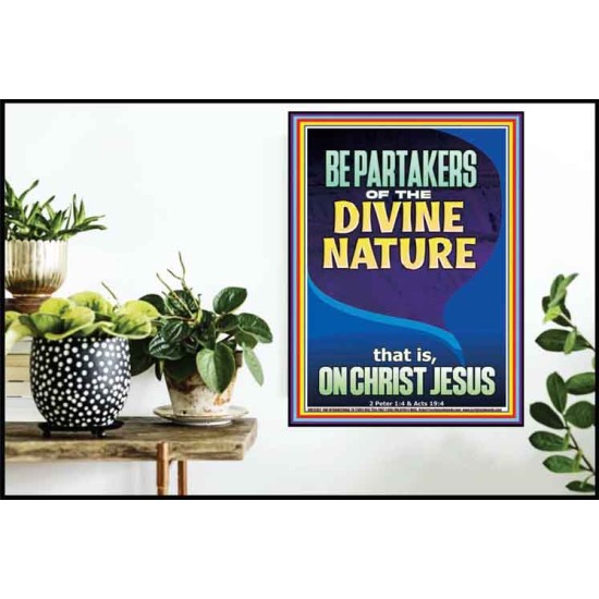 BE PARTAKERS OF THE DIVINE NATURE THAT IS ON CHRIST JESUS  Church Picture  GWPOSTER12422  
