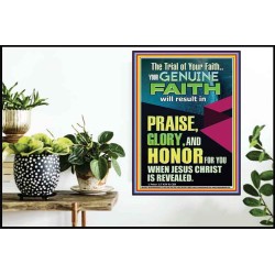 GENUINE FAITH WILL RESULT IN PRAISE GLORY AND HONOR FOR YOU  Unique Power Bible Poster  GWPOSTER12427  "24X36"
