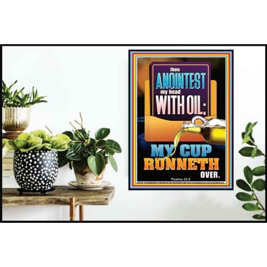 THOU ANOINTEST MY HEAD WITH OIL MY CUP RUNNETH OVER  Church Poster  GWPOSTER12582  