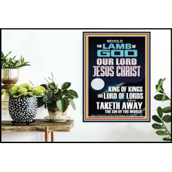 THE LAMB OF GOD OUR LORD JESUS CHRIST WHICH TAKETH AWAY THE SIN OF THE WORLD  Ultimate Power Poster  GWPOSTER12664  "24X36"