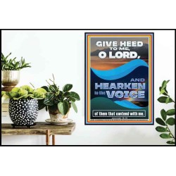 GIVE HEED TO ME O LORD AND HEARKEN TO THE VOICE OF MY ADVERSARIES  Righteous Living Christian Poster  GWPOSTER12665  "24X36"