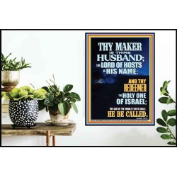 THY MAKER IS THINE HUSBAND THE LORD OF HOSTS IS HIS NAME  Unique Scriptural Poster  GWPOSTER12671  "24X36"