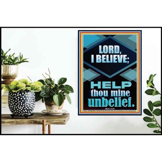 LORD I BELIEVE HELP THOU MINE UNBELIEF  Ultimate Power Poster  GWPOSTER12682  
