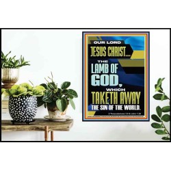 LAMB OF GOD WHICH TAKETH AWAY THE SIN OF THE WORLD  Ultimate Inspirational Wall Art Poster  GWPOSTER12943  "24X36"