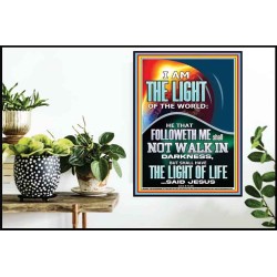 HAVE THE LIGHT OF LIFE  Scriptural Décor  GWPOSTER13004  "24X36"