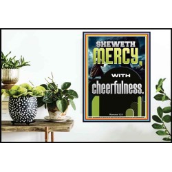 SHEWETH MERCY WITH CHEERFULNESS  Bible Verses Poster  GWPOSTER13012  "24X36"