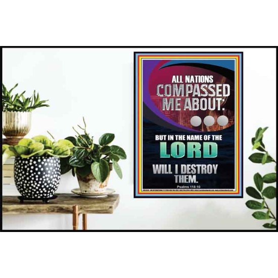 NATIONS COMPASSED ME ABOUT BUT IN THE NAME OF THE LORD WILL I DESTROY THEM  Scriptural Verse Poster   GWPOSTER13014  