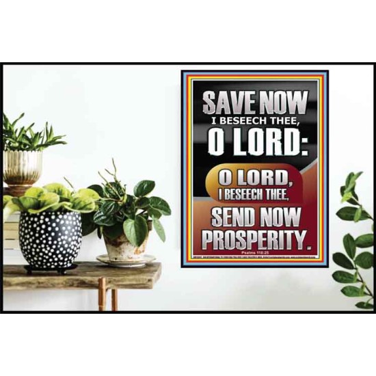 O LORD SAVE AND PLEASE SEND NOW PROSPERITY  Contemporary Christian Wall Art Poster  GWPOSTER13047  
