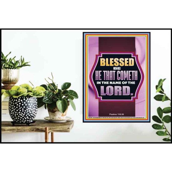 BLESSED BE HE THAT COMETH IN THE NAME OF THE LORD  Scripture Art Work  GWPOSTER13048  