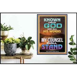 KNOWN UNTO GOD ARE ALL HIS WORKS  Unique Power Bible Poster  GWPOSTER9388  "24X36"