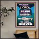 HIS GLORY IS ABOVE THE EARTH AND HEAVEN  Large Wall Art Poster  GWPOSTER10054  