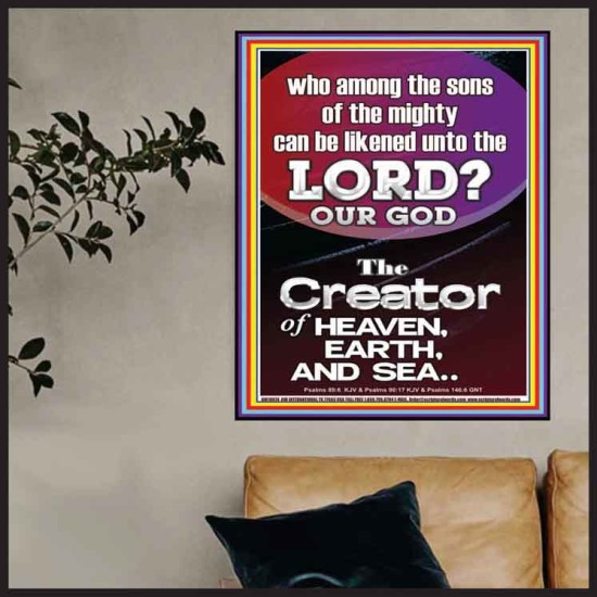 O LORD OUR GOD CREATOR OF HEAVEN, EARTH AND SEA  Custom Wall Art Print  GWPOSTER10074  