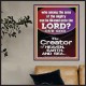 O LORD OUR GOD CREATOR OF HEAVEN, EARTH AND SEA  Custom Wall Art Print  GWPOSTER10074  