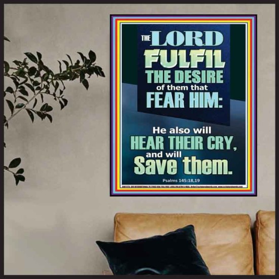 DESIRE OF THEM THAT FEAR HIM WILL BE FULFILL  Contemporary Christian Wall Art  GWPOSTER11775  