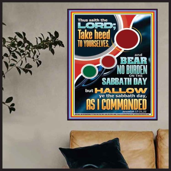 HALLOW MY SABBATH DAY SAITH THE LORD  Christian Art Poster  GWPOSTER11804  