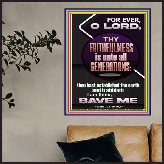 THY FAITHFULNESS IS UNTO ALL GENERATIONS  O LORD  Affordable Wall Art  GWPOSTER11823  