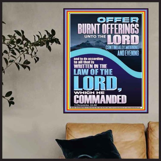 OFFER BURNT OFFERINGS UNTO THE LORD  Custom Inspiration Bible Verse Poster  GWPOSTER11850  