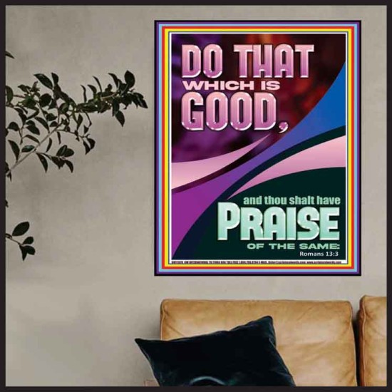 DO THAT WHICH IS GOOD AND YOU SHALL BE APPRECIATED  Bible Verse Wall Art  GWPOSTER11870  