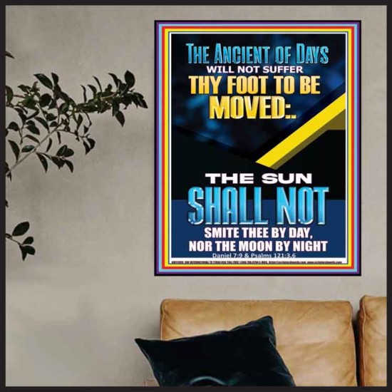 THE ANCIENT OF DAYS WILL NOT SUFFER THY FOOT TO BE MOVED  Church Poster  GWPOSTER11905  