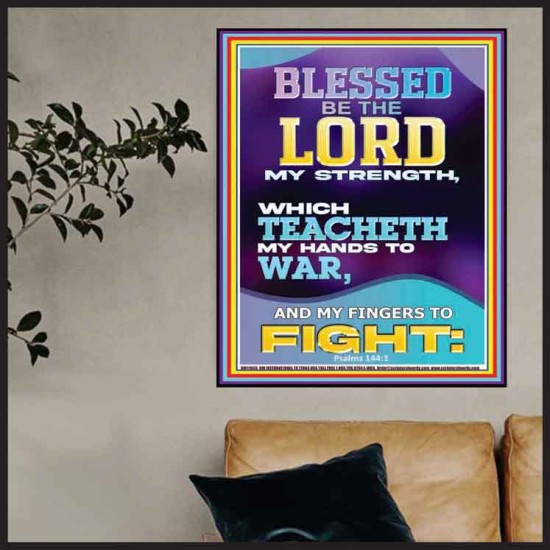 THE LORD MY STRENGTH WHICH TEACHETH MY HANDS TO WAR  Children Room  GWPOSTER11933  