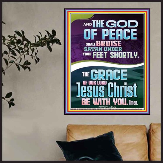 THE GOD OF PEACE SHALL BRUISE SATAN UNDER YOUR FEET  Righteous Living Christian Poster  GWPOSTER11957  