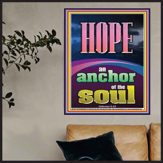 HOPE AN ANCHOR OF THE SOUL  Scripture Poster Signs  GWPOSTER11987  
