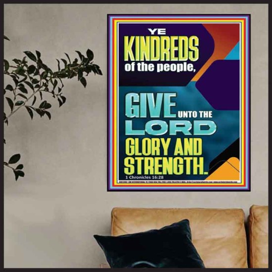 GIVE UNTO THE LORD GLORY AND STRENGTH  Scripture Art  GWPOSTER12002  