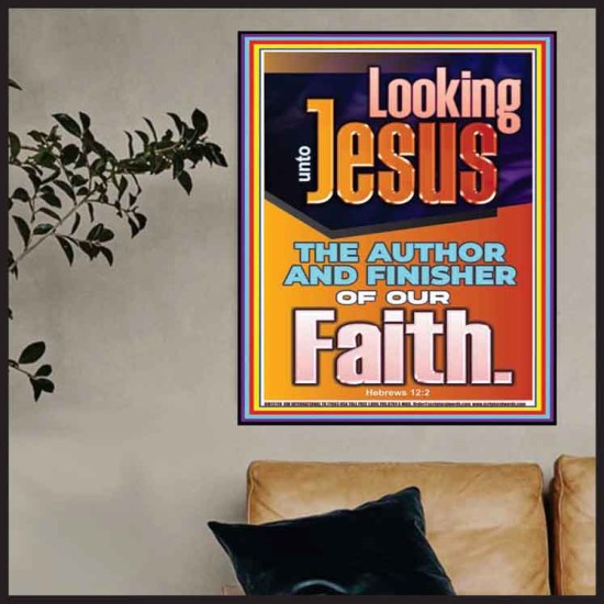 LOOKING UNTO JESUS THE AUTHOR AND FINISHER OF OUR FAITH  Biblical Art  GWPOSTER12118  