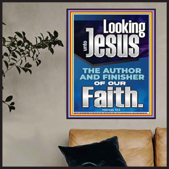 LOOKING UNTO JESUS THE FOUNDER AND FERFECTER OF OUR FAITH  Bible Verse Poster  GWPOSTER12119  