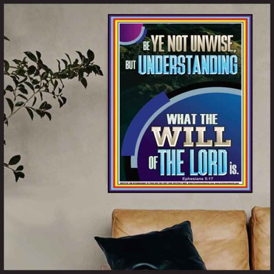 UNDERSTAND WHAT THE WILL OF THE LORD IS  Sanctuary Wall Picture Poster  GWPOSTER12228  