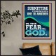 SUBMIT YOURSELVES ONE TO ANOTHER IN THE FEAR OF GOD  Unique Scriptural Poster  GWPOSTER12230  