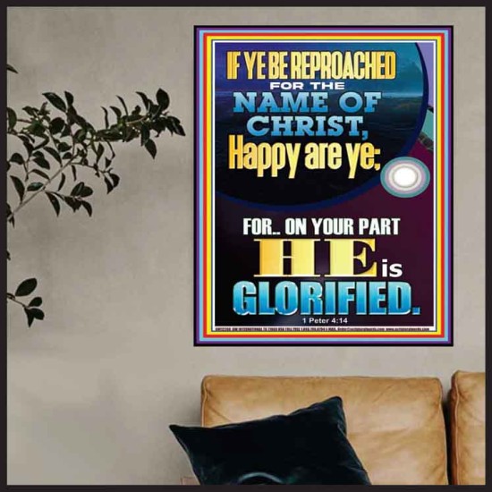 IF YE BE REPROACHED FOR THE NAME OF CHRIST HAPPY ARE YE  Contemporary Christian Wall Art  GWPOSTER12260  