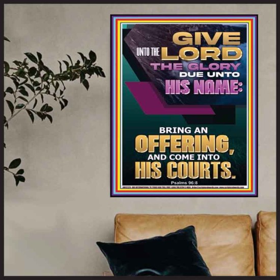 BRING AN OFFERING AND COME INTO HIS COURTS  Christian Paintings  GWPOSTER12275  