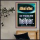 ABBA FATHER BE THOU MY HELPER  Biblical Paintings  GWPOSTER12277  