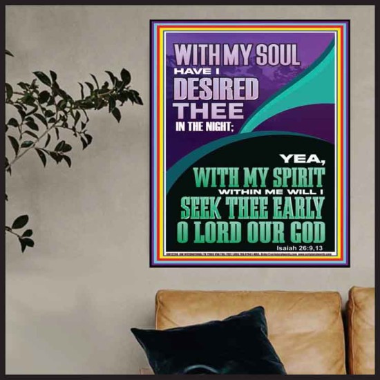 WITH MY SPIRIT WILL I SEEK THEE EARLY O LORD  Christian Art Poster  GWPOSTER12290  