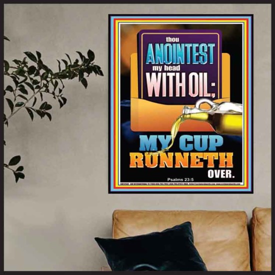 THOU ANOINTEST MY HEAD WITH OIL MY CUP RUNNETH OVER  Church Poster  GWPOSTER12582  