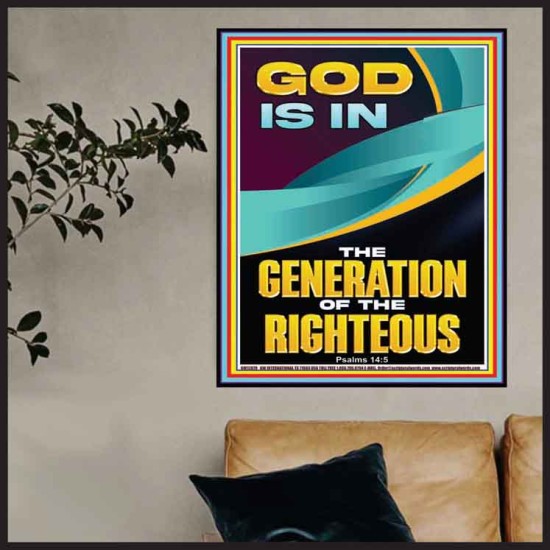 GOD IS IN THE GENERATION OF THE RIGHTEOUS  Ultimate Inspirational Wall Art  Poster  GWPOSTER12679  